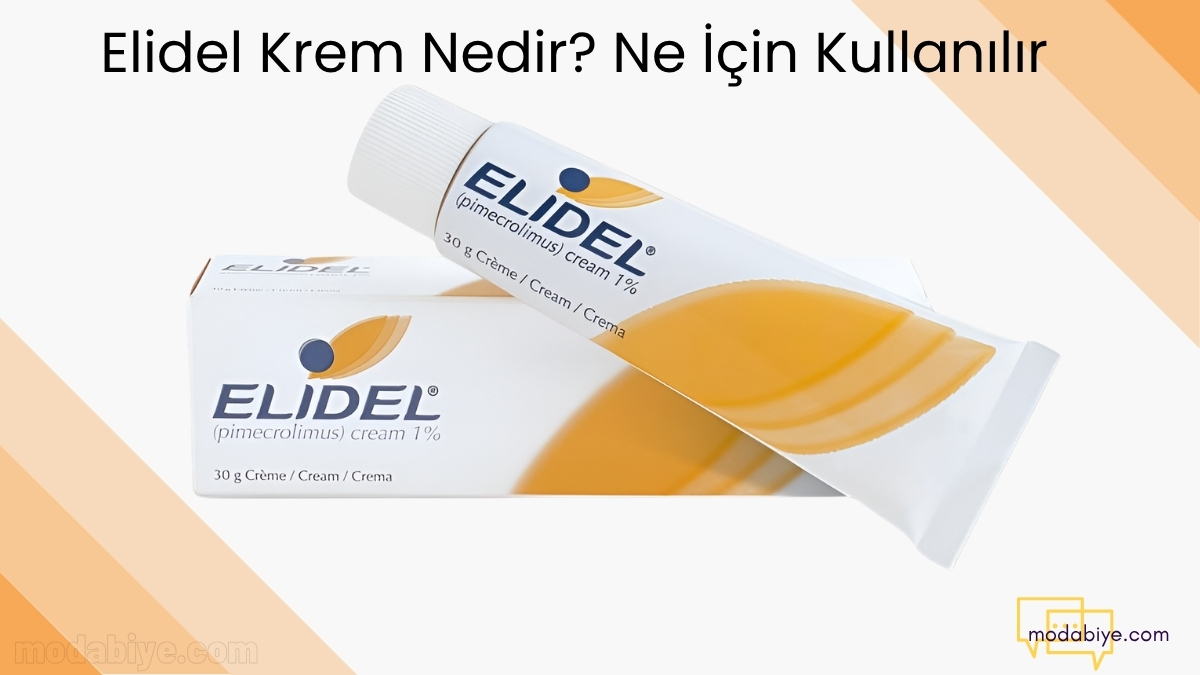 elidel krem gnedir ne icin kullanilir