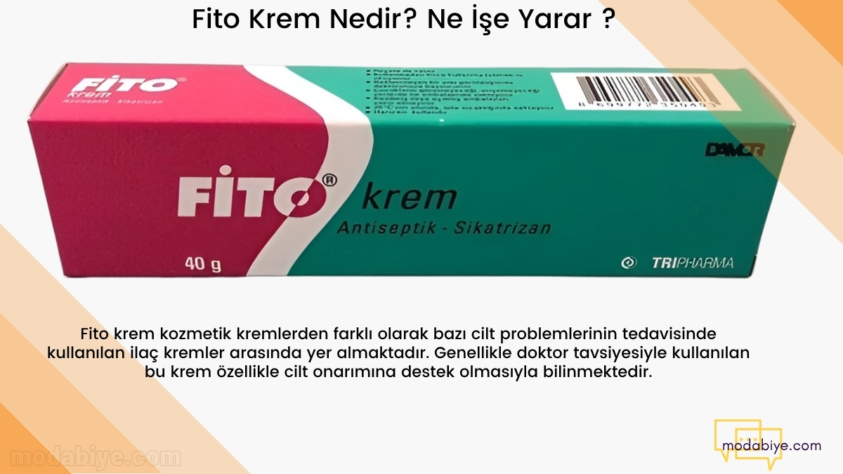 fito krem nedir fito krem ne ise yarar